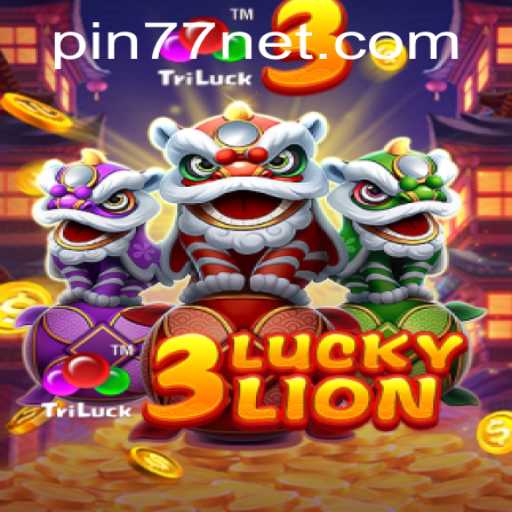 Discovering the Excitement of 3LUCKYLION - A Thrilling Adventure with PIN77