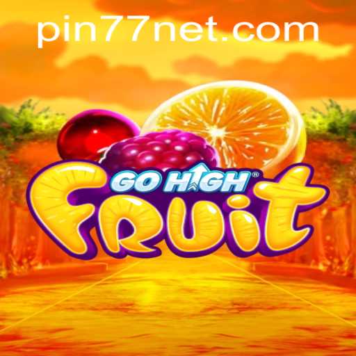 Exploring the World of GoHighFruit: A Game Where Strategy Meets Fun