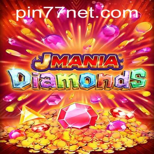 Unveiling JManiaDiamonds: The New Era of Gaming with PIN77